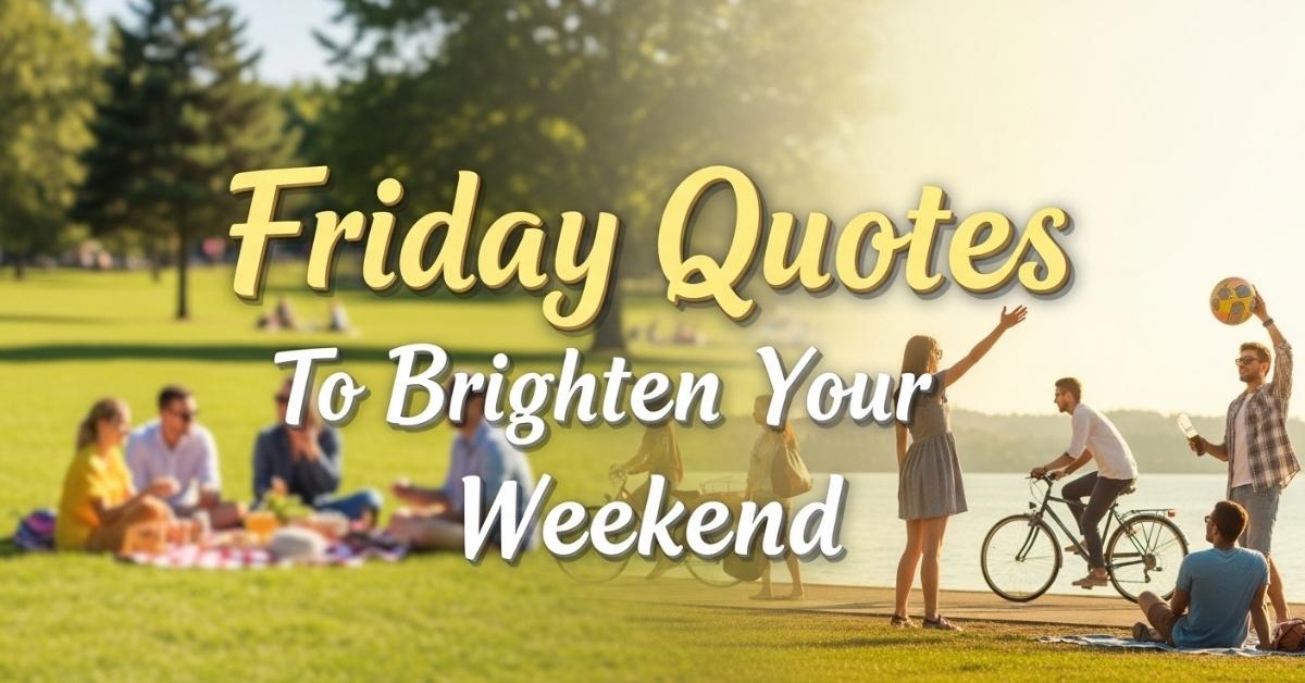 Friday Quotes